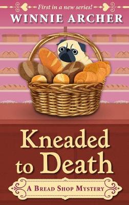 Cover of Kneaded To Death