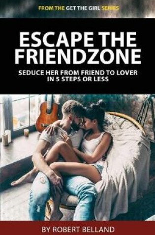 Cover of Escape the Friendzone