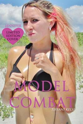 Book cover for Model Combat (Jennifer Cover)