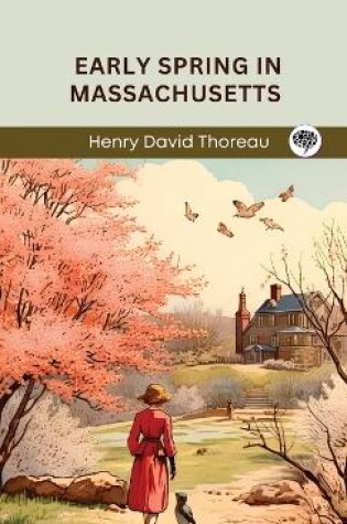 Cover of Early Spring in Massachusetts (Grapevine edition)