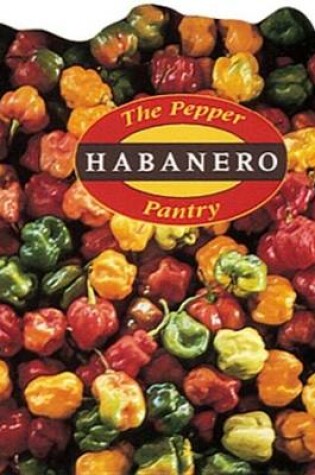 Cover of Pepper Pantry: Habanero