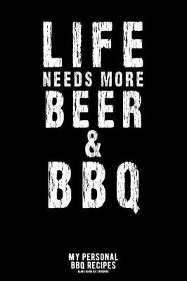 Book cover for Life Needs More Beer & BBQ