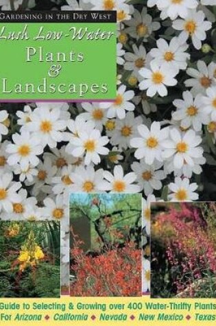 Cover of Lush Low-Water Plants & Landscapes