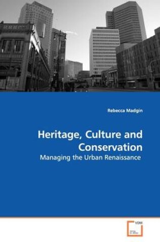 Cover of Heritage, Culture and Conservation