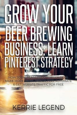 Book cover for Grow Your Beer Brewing Business