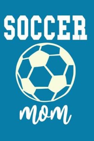Cover of Soccer Mom