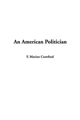 Book cover for An American Politician