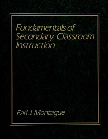 Book cover for Fundamentals of Secondary Classroom Instruction