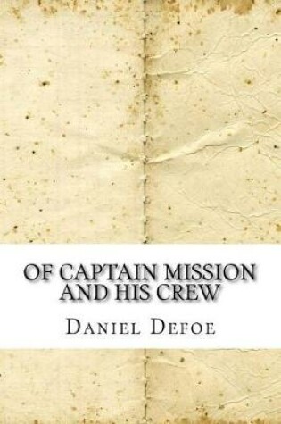 Cover of Of Captain Mission and His Crew