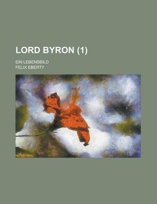 Book cover for Lord Byron; Ein Lebensbild (1)