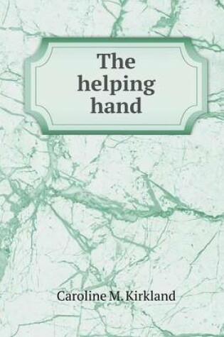 Cover of The helping hand