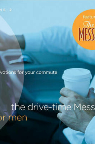 Cover of The Drive-Time Message for Men, Volume 2