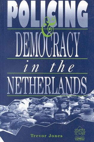 Cover of Democracy and Policing in the Netherlands