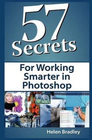 Cover of 57 Secrets for Working Smarter in Photoshop