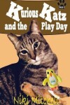 Book cover for Kurious Katz and the Play Day