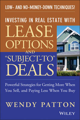 Book cover for Investing in Real Estate With Lease Options and "Subject–To" Deals