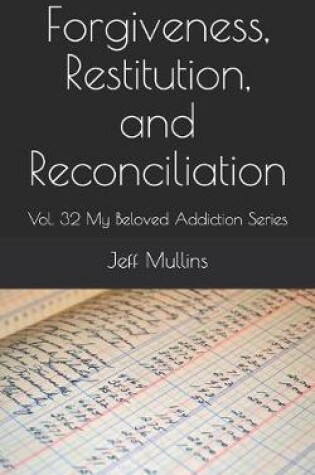 Cover of Forgiveness, Restitution, and Reconciliation