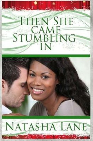Cover of Then She Came Stumbling In