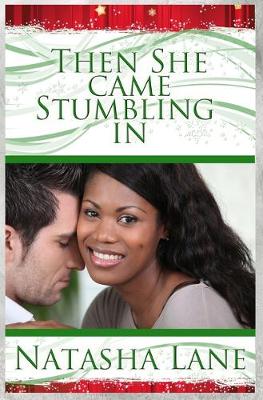 Book cover for Then She Came Stumbling In
