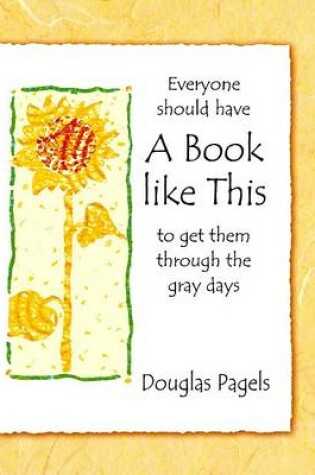 Cover of Everyone Should Have a Book Like This to Get Them Through the Gray Days