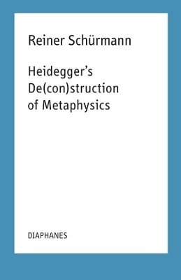 Cover of Heidegger`s De(con)struction of Metaphysics