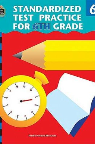 Cover of Standardized Test Practice for 6th Grade