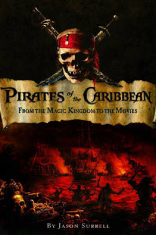 Cover of Pirates Of The Caribbean: From The Magic Kingdom To The Movies