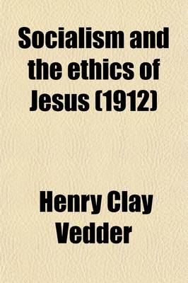 Book cover for Socialism and the Ethics of Jesus