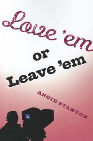 Cover of Love 'Em or Leave 'Em