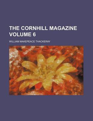 Book cover for The Cornhill Magazine Volume 6