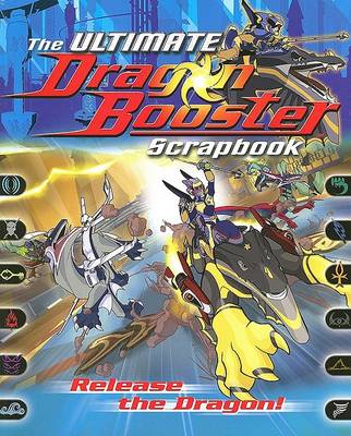 Book cover for The Ultimate Dragon Booster Scrapbook