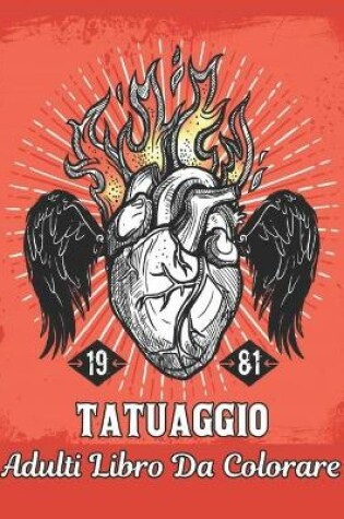 Cover of Adulti Libro da Colorare Tatuaggio