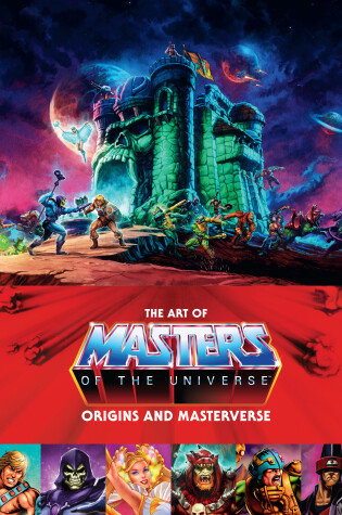 Cover of The Art Of Masters Of The Universe: Origins And Masterverse