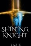 Book cover for Shining Knight