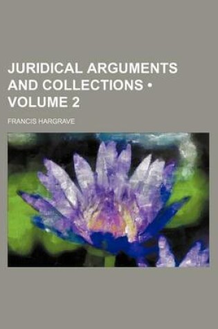 Cover of Juridical Arguments and Collections (Volume 2)