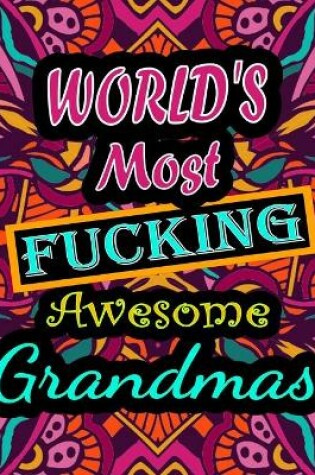 Cover of World's Most Fucking Awesome grandmas