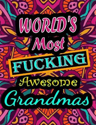 Book cover for World's Most Fucking Awesome grandmas