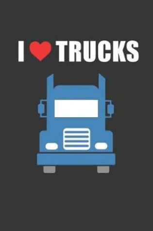 Cover of I Heart Trucks Notebook