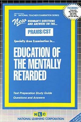 Cover of EDUCATION OF THE MENTALLY RETARDED