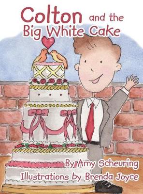 Cover of Colton and the Big White Cake