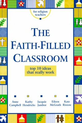 Cover of The Faith-filled Classroom