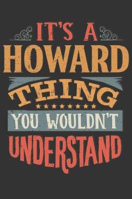 Book cover for Its A Howard Thing You Wouldnt Understand