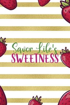 Book cover for Savor Life's Sweetness