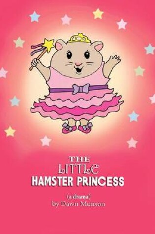 Cover of The Little Hamster Princess