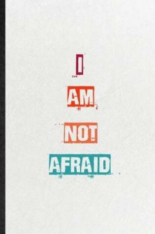 Cover of I Am Not Afraid