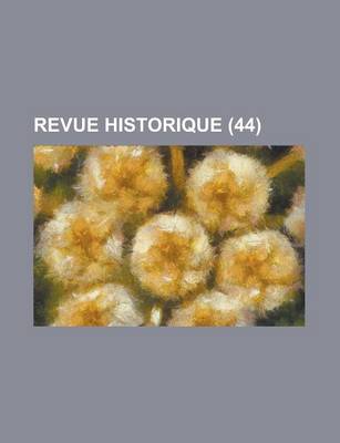 Book cover for Revue Historique (44 )