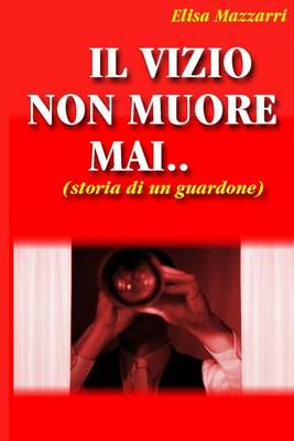 Book cover for Il vizio non muore mai