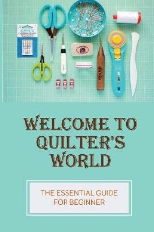 Cover of Welcome To Quilter's World