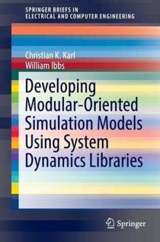 Cover of Developing Modular-Oriented Simulation Models Using System Dynamics Libraries