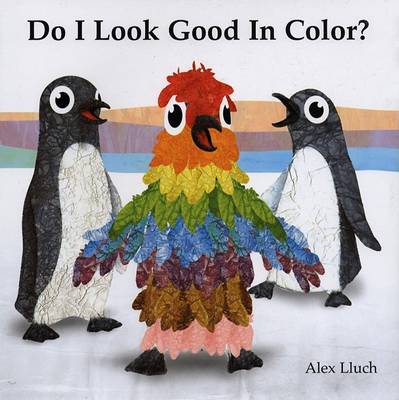 Book cover for Do I Look Good in Color?